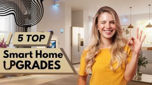 Weekend Wins 5 Smart Home Upgrades That Actually Boost Your Property Value (and Comfort!)