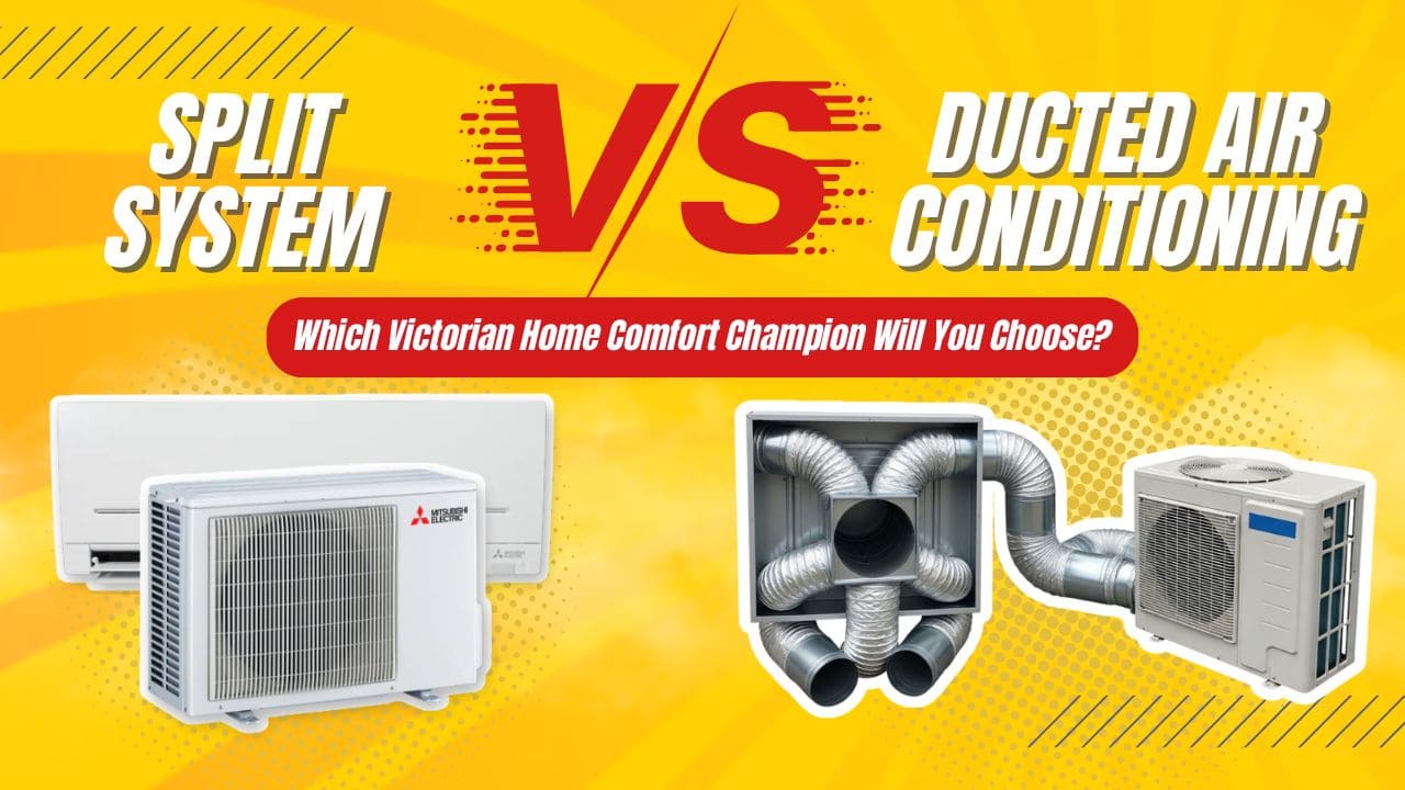 Split System vs. Ducted Air Conditioning Which Victorian Home Comfort Champion Will You Choose