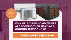 Don't Get Left in the Cold or Heat Why Melbourne Homeowners Are Booking Their Heating & Cooling Service NOW