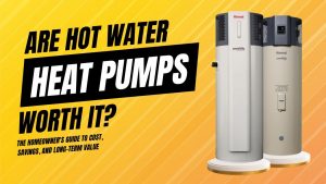 Are Hot Water Heat Pumps Worth It